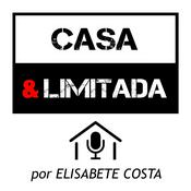 Podcast Casa&Limitada