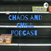 Podcast Chaos and Chill Podcast