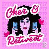 Podcast Cher and Retweet