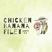 Podcast Chicken Banana Filet