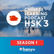 Podcast Chinese Learning Podcast | HSK 3 (Season 1)