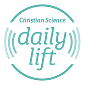 Podcast Christian Science Daily Lift