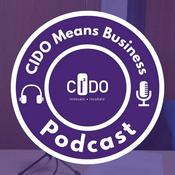 Podcast CIDO Means Business Podcast