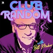 Podcast Club Random with Bill Maher