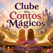 Podcast Clube dos Contos Mágicos | Histórias Infantis