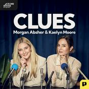 Podcast Clues with Morgan Absher and Kaelyn Moore