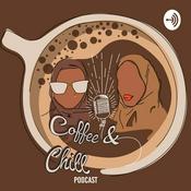 Podcast Coffee & Chill Podcast