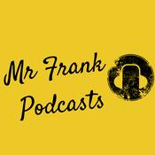 Podcast The Mr Frank Podcast