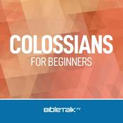 Podcast Colossians for Beginners — Bible Study with Mike Mazzalongo