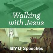 Podcast Walking with Jesus: BYU Speeches Podcast