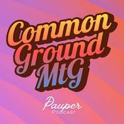 Common Ground MtG Pauper Podcast