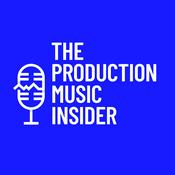 Podcast The Production Music Insider - Weekly insights to get your music licensed, placed, and profitable.