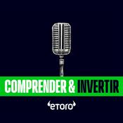 Podcast Comprender e Invertir | Análisis sobre inversiones, mercados y finanzas