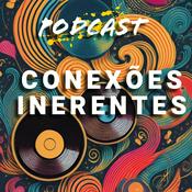 Podcast CONEXÕES INERENTES