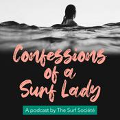 Podcast Confessions of a Surf Lady | The First Women's Surfing Podcast™