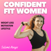 Podcast Confident Fit Women Podcast
