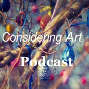 Podcast Considering Art Podcast