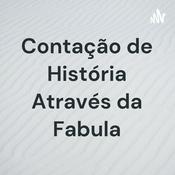 Podcast Contação de História Através da Fábula