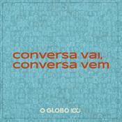 Podcast Conversa vai, conversa vem