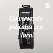 Podcast Conversando peliculas con Iara