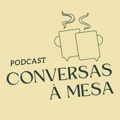 Podcast Conversas à Mesa