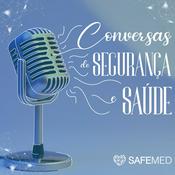 Podcast Conversas de Segurança e Saúde