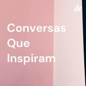 Podcast Conversas Que Inspiram