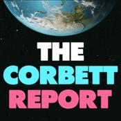Podcast CorbettReport.com - #PropagandaWatch