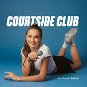 Podcast Courtside Club with Rachel DeMita