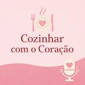 Podcast Cozinhar com o coração