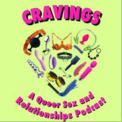 Podcast Cravings: A Queer Sex and Relationships Podcast