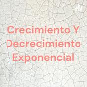 Podcast Crecimiento Y Decrecimiento Exponencial