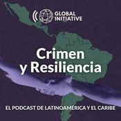 Podcast Crimen y Resiliencia