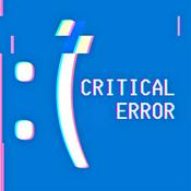 Podcast Critical Error