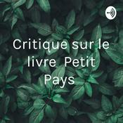 Podcast Critique sur le livre « Petit Pays »