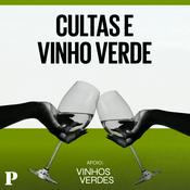Podcast Cultas e vinho verde