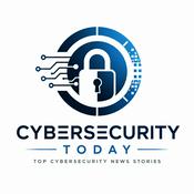 Podcast Cybersecurity Today