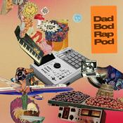Podcast Dad Bod Rap Pod