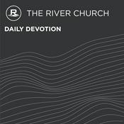 Podcast Daily Devotion - The River Church