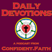 Podcast Daily Devotions from Confident.Faith