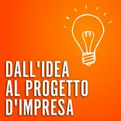 Podcast Dall'idea al progetto d'impresa