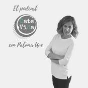 Podcast Date Vida con Paloma Uve