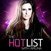 Podcast THE HOT LIST with ARUNA