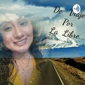 Podcast De Viaje Por La Libre
