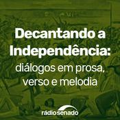 Podcast Decantando a Independência