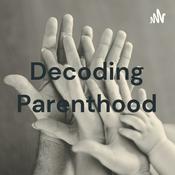 Podcast Decoding Parenthood