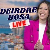 Podcast Deirdre Bosa Live