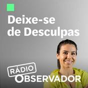 Podcast Deixe-se de Desculpas