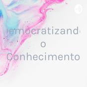 Podcast Democratizando o Conhecimento