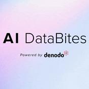 Podcast AI Data Bites (Powered by Denodo)